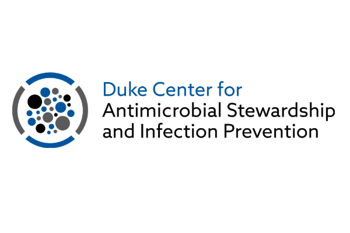 Duke Center for Antimicrobial Stewardship and Infection Prevention
